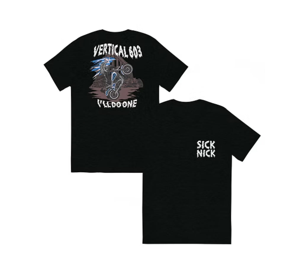 Sick Nick "i'll do one" T-Shirt